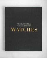 The Impossible Collection of Watches